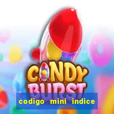 codigo mini indice setembro 2024